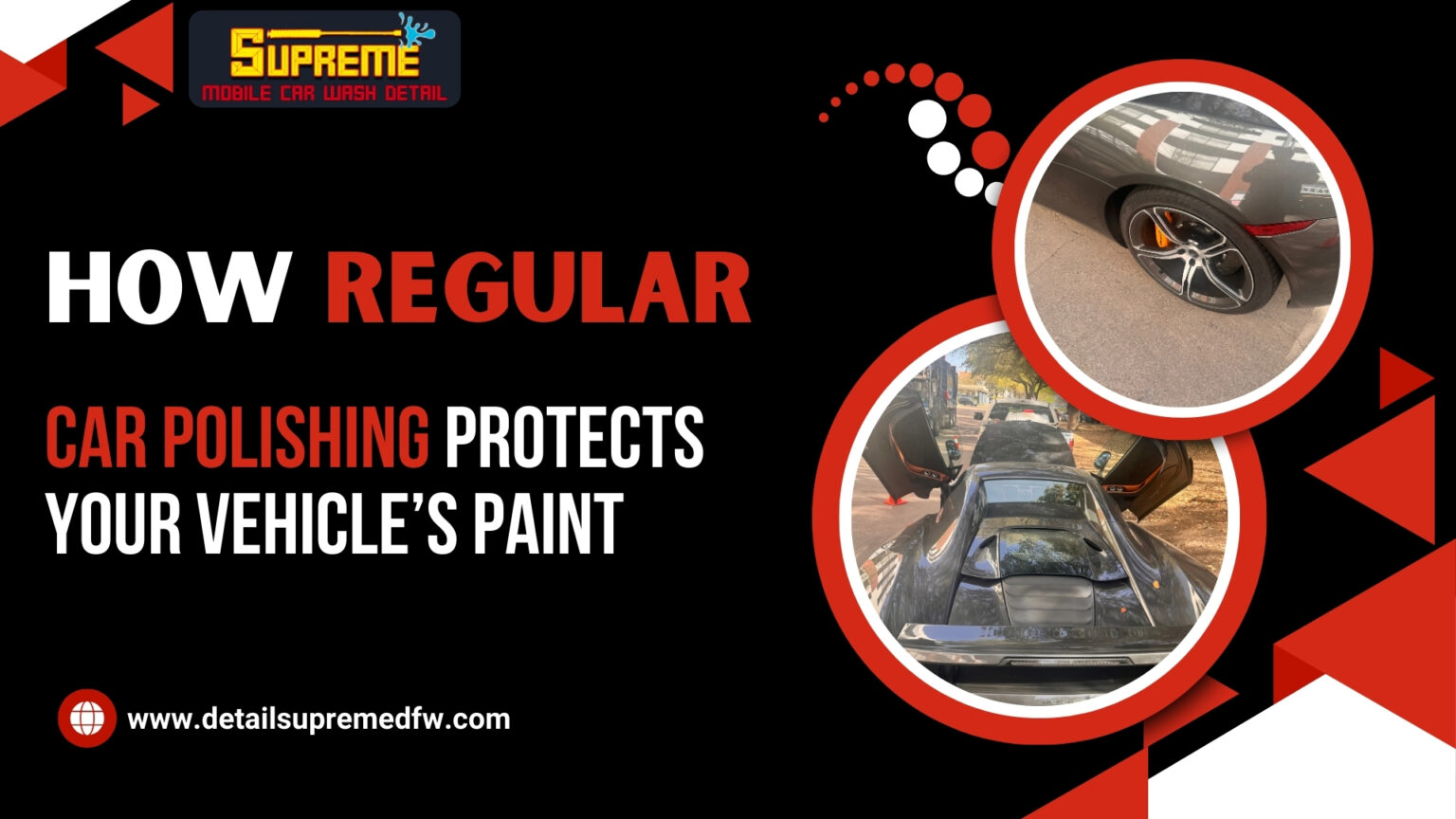 How Regular Car Polishing in Dallas Protects Your Car’s Paint
