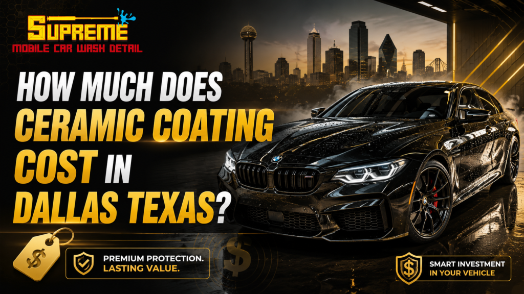 ceramic coating cost in Dallas